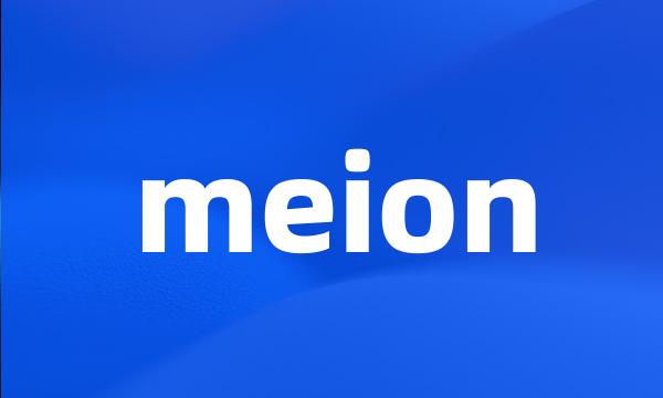 meion