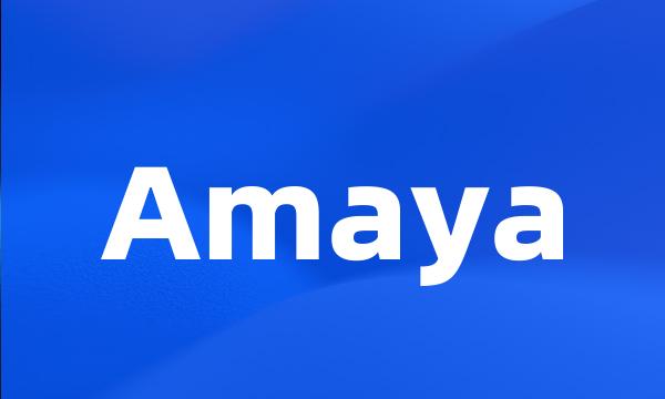 Amaya