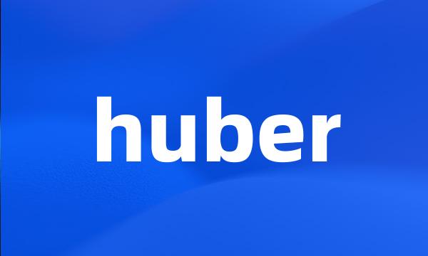 huber