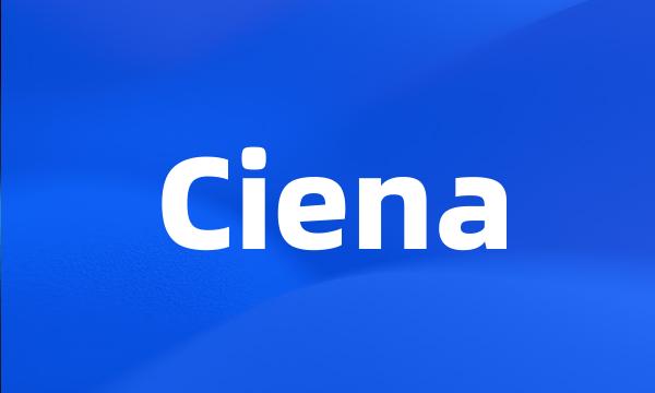 Ciena