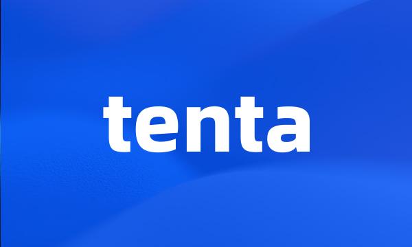 tenta