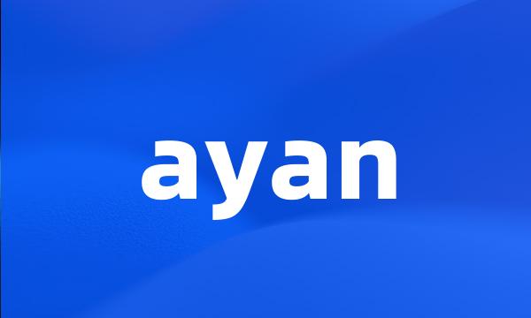 ayan