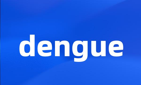 dengue