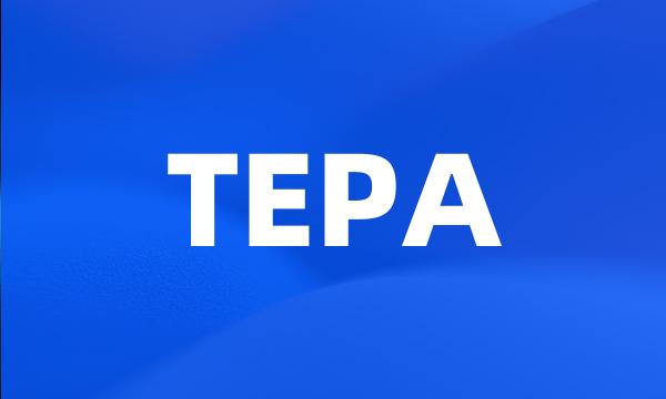 TEPA