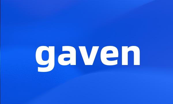 gaven