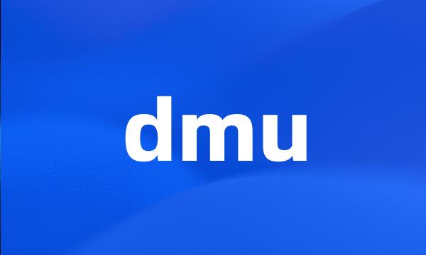 dmu