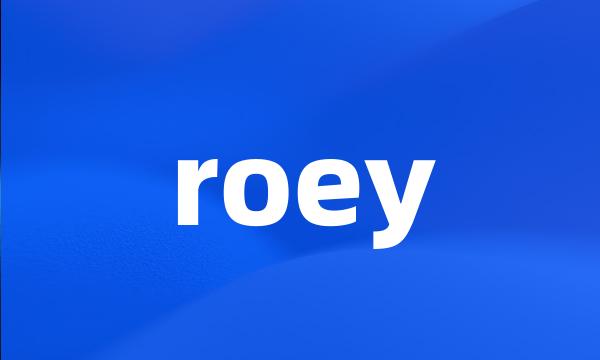 roey