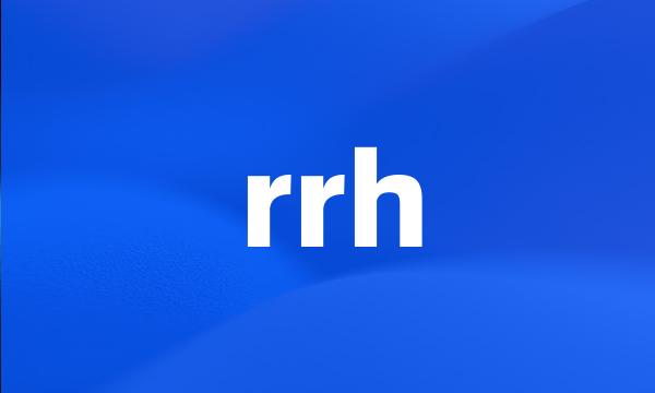 rrh