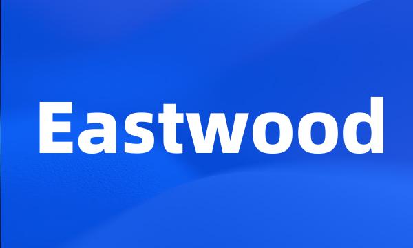 Eastwood