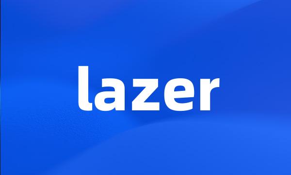 lazer