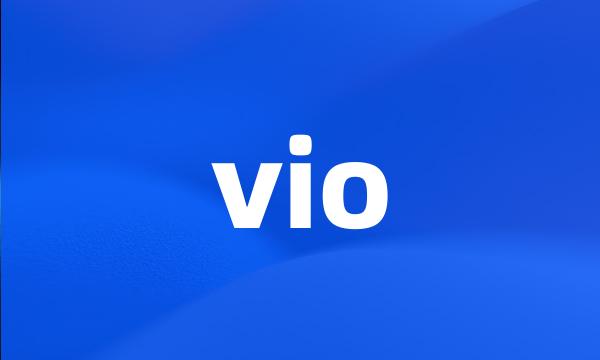 vio