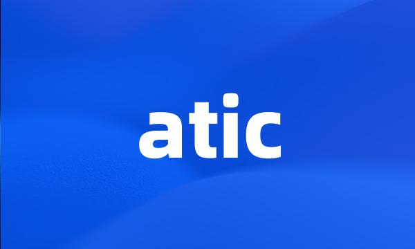 atic