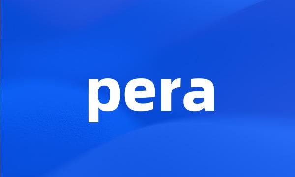 pera