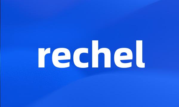 rechel