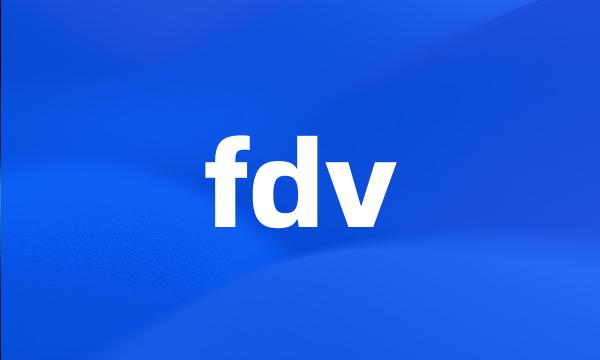 fdv