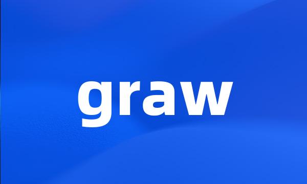 graw