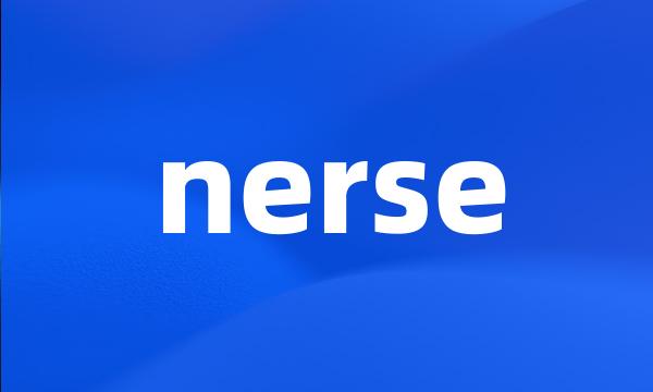 nerse