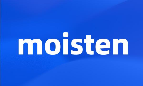 moisten