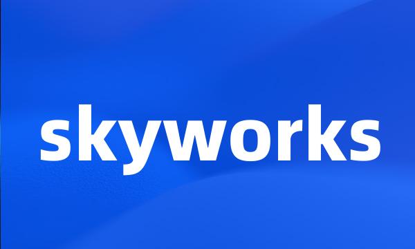 skyworks