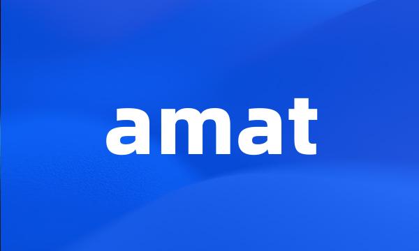 amat