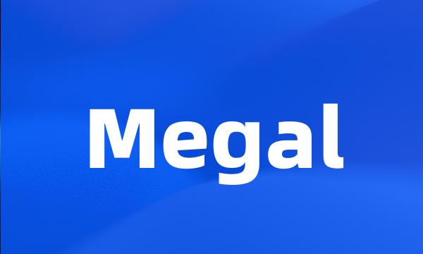 Megal