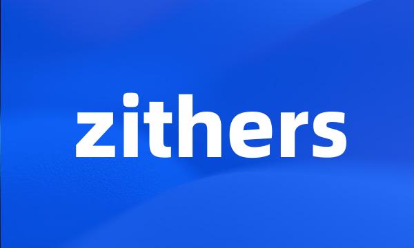 zithers