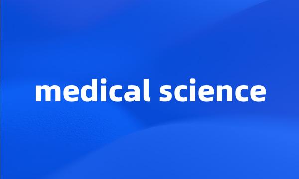 medical science