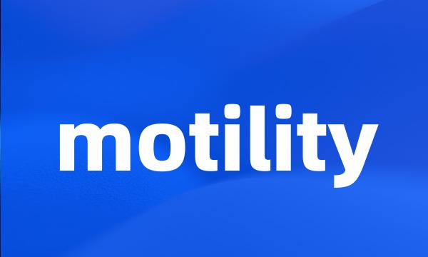 motility