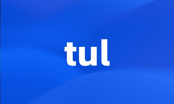 tul