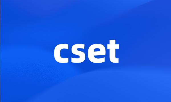 cset