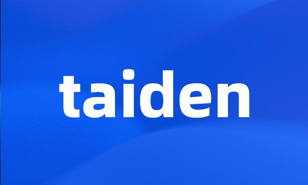 taiden