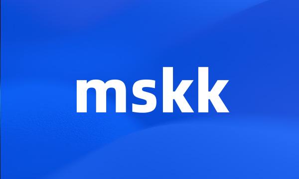 mskk