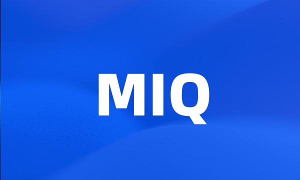 MIQ