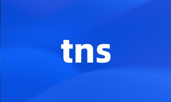 tns