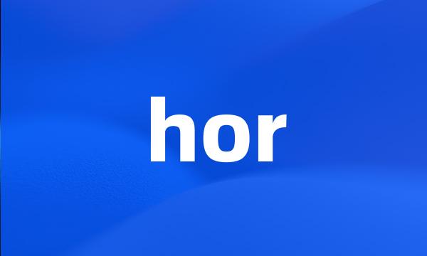 hor