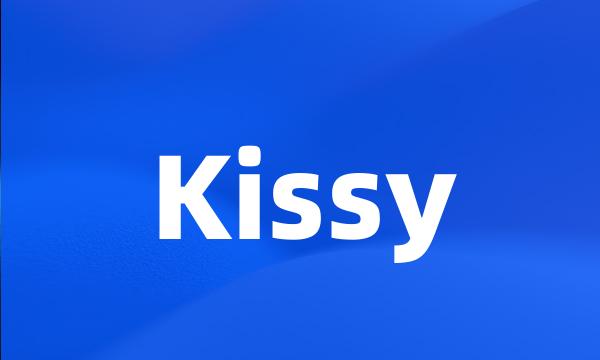 Kissy