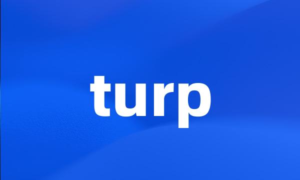 turp