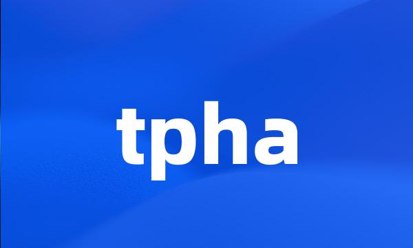 tpha