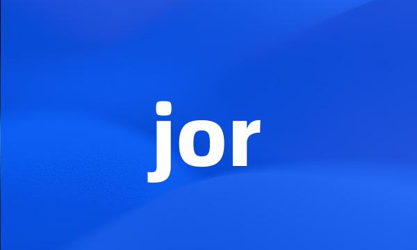 jor