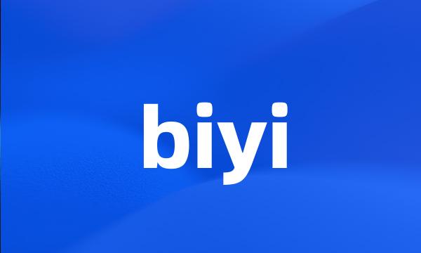 biyi