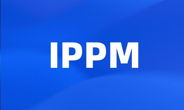 IPPM