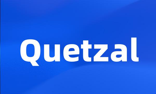 Quetzal