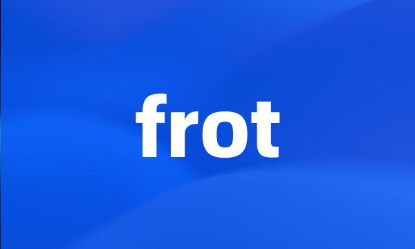 frot