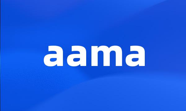 aama