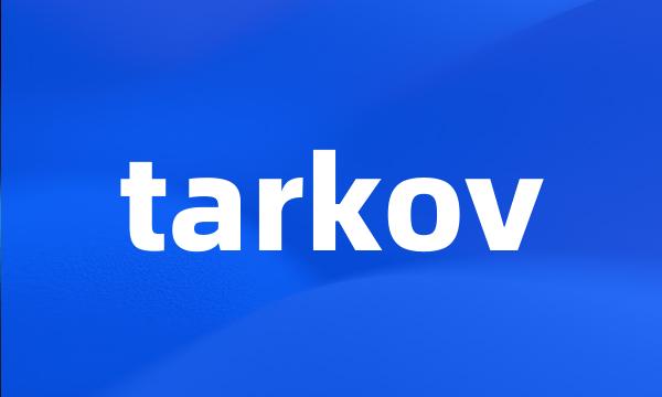 tarkov