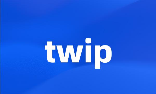 twip