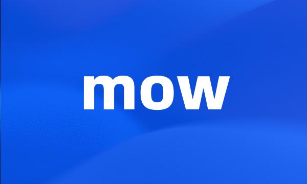 mow