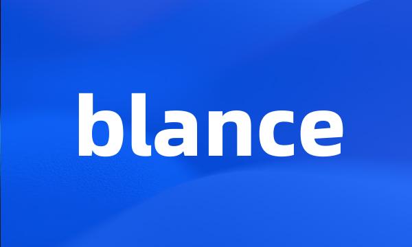 blance