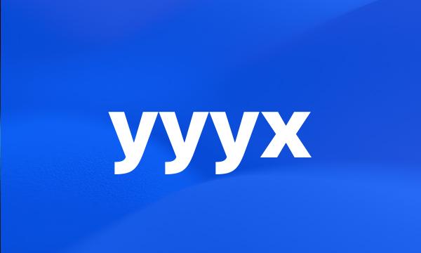 yyyx