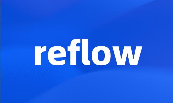 reflow